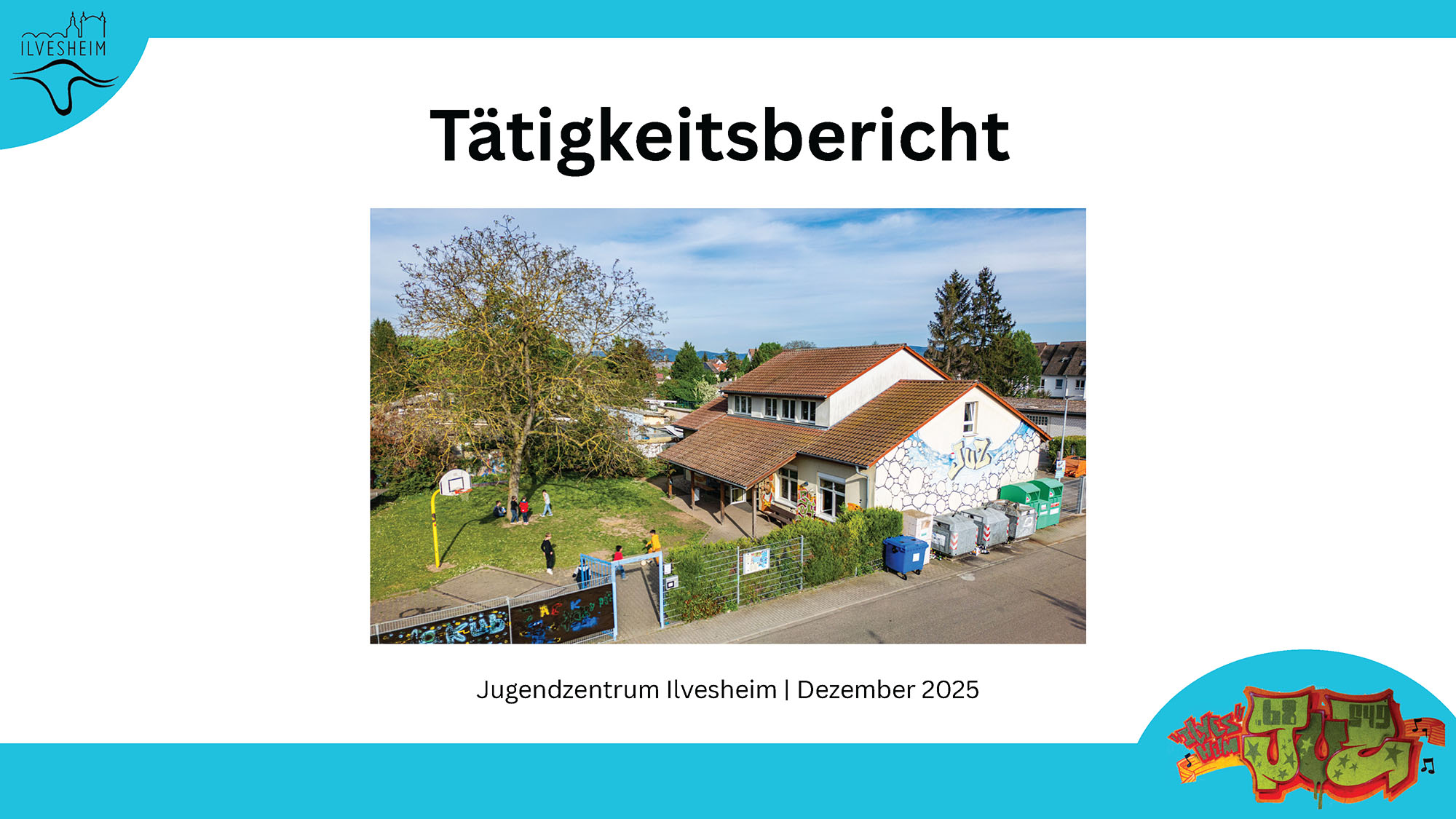 Tätigkeitsbericht JUZ Ilvesheim 2025